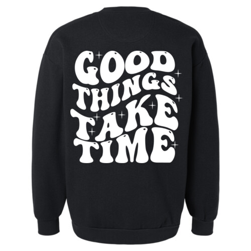 Good Things Take Time - ReFlex Fleece Crewneck Sweatshirt Thumbnail