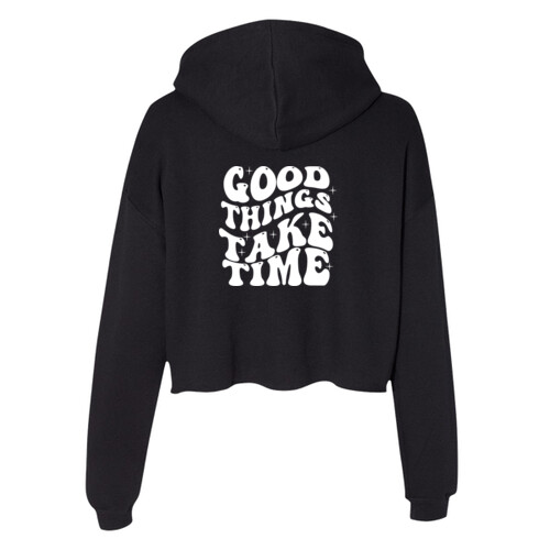 Good Things Take Time - Women's Crop Fleece Hoodie Thumbnail
