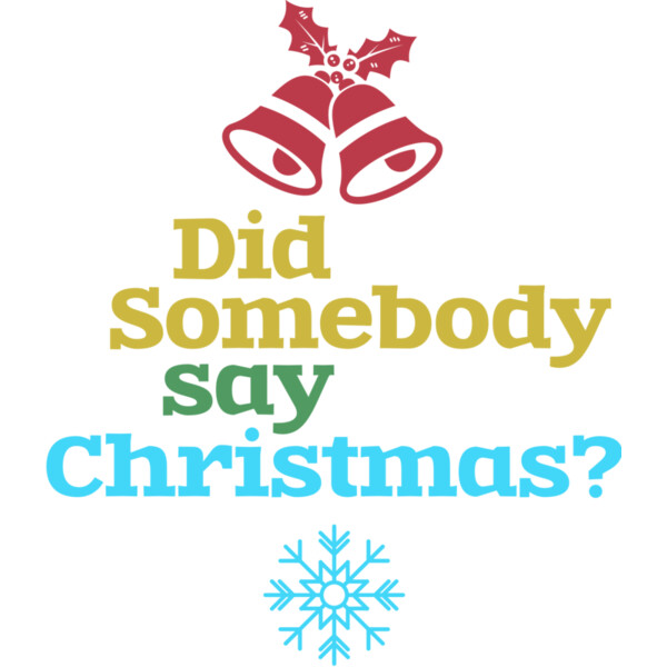 Did Somebody Say Christmas (0572) Thumbnail