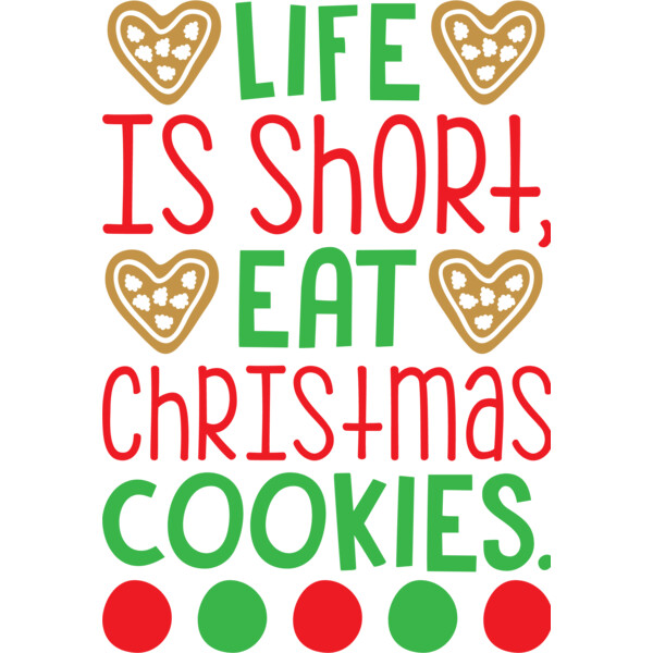 Life is Short Eat Cookies (0556) Thumbnail