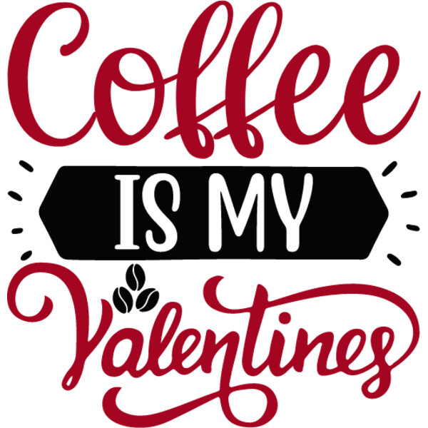 Coffee is my valentine 1  Thumbnail