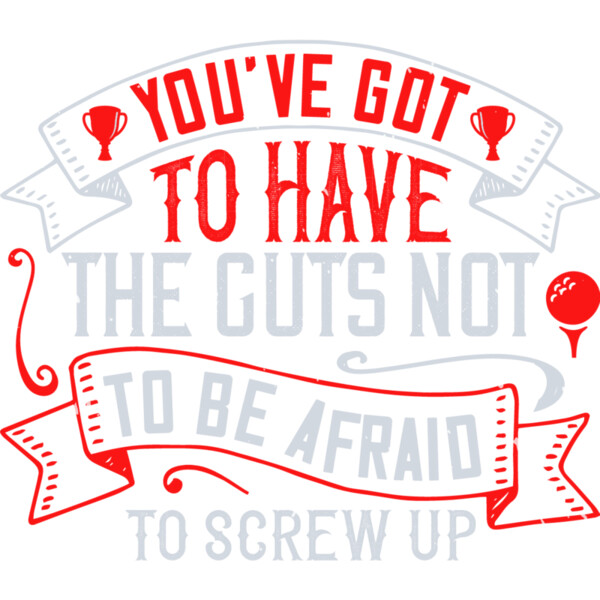 Guts To Screw Up Quote Thumbnail