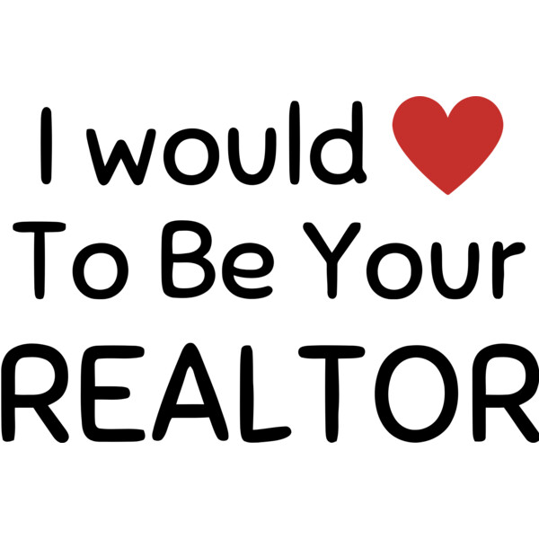 I Would Love To Be Your Realtor Thumbnail
