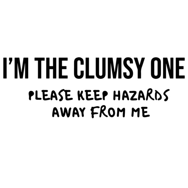 I'm The Clumsy One Thumbnail