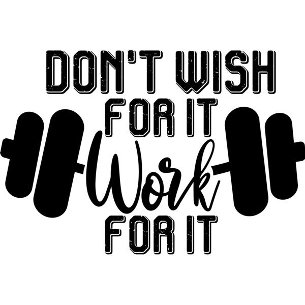 Don t Wish for It Work For It Thumbnail