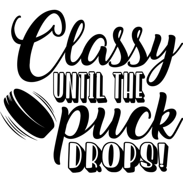 Classy Until The Puck Drops Thumbnail