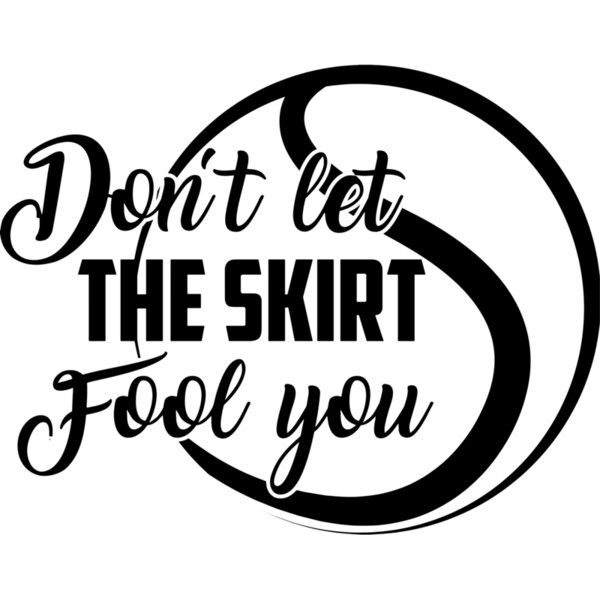 Don t let The skirt Fool you Thumbnail